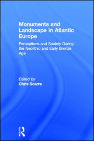 Monuments and Landscape in Atlantic Europe