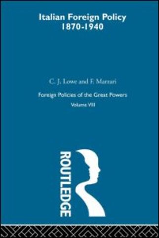 Italian Foreign Policy 1870-1940