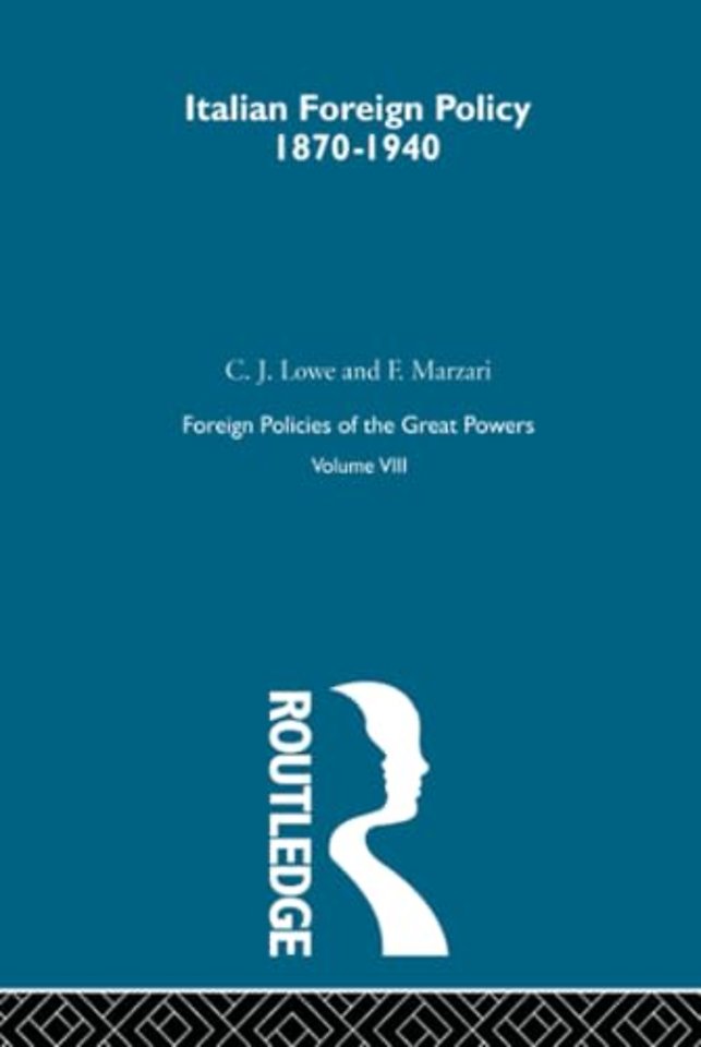 Italian Foreign Policy 1870-1940
