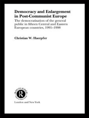 Democracy and Enlargement in Post-Communist Europe