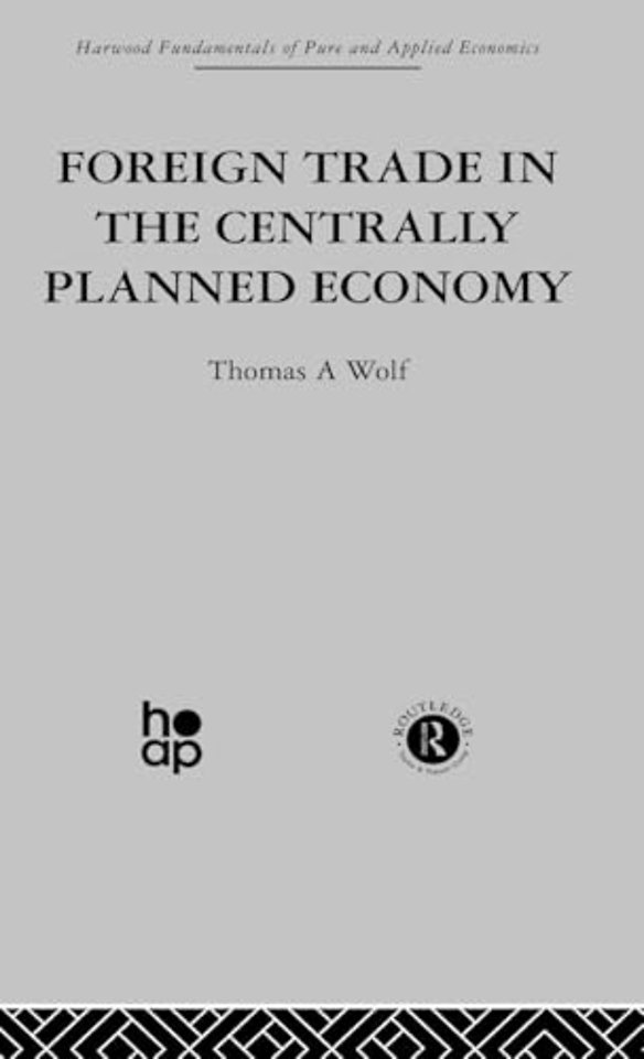 Foreign Trade in the Centrally Planned Economy