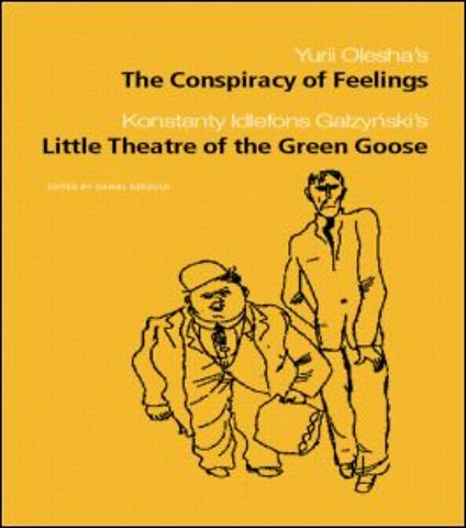 Conspiracy of Feelings and The Little Theatre of the Green Goose