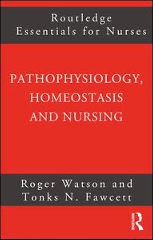Pathophysiology, Homeostasis and Nursing
