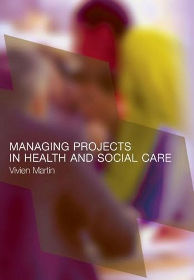 Managing Projects in Health and Social Care