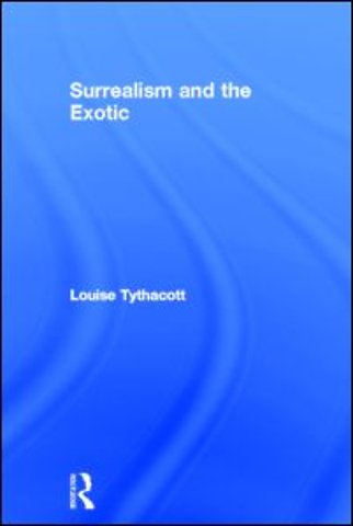 Surrealism and the Exotic