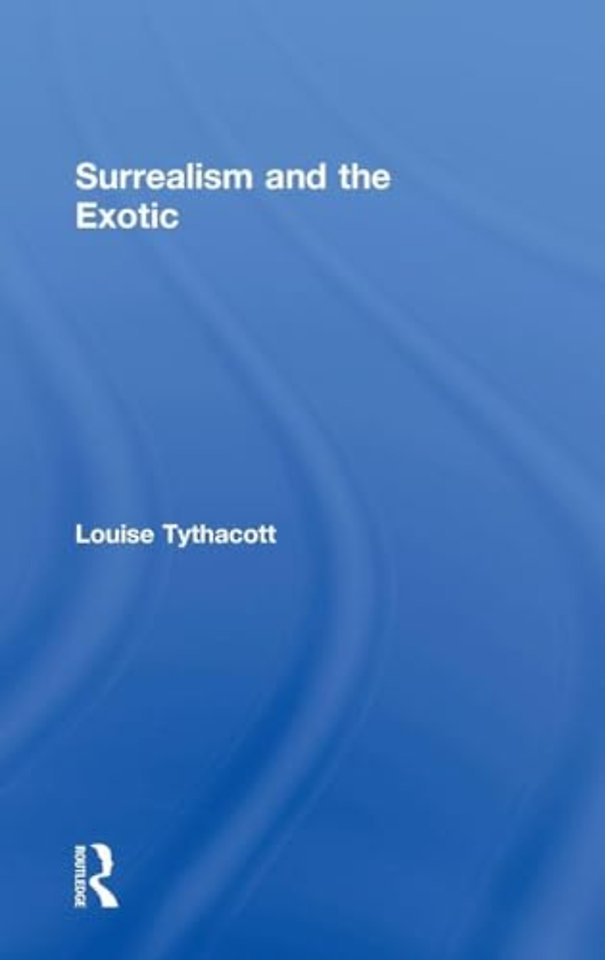 Surrealism and the Exotic