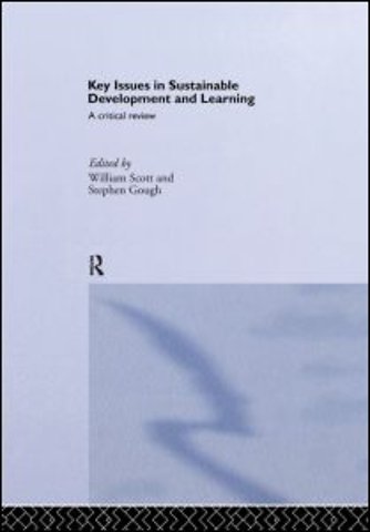 Key Issues in Sustainable Development and Learning: a critical review