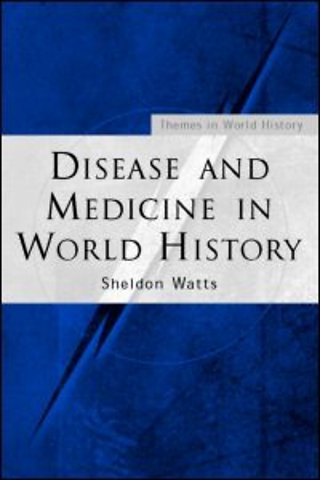 Disease and Medicine in World History