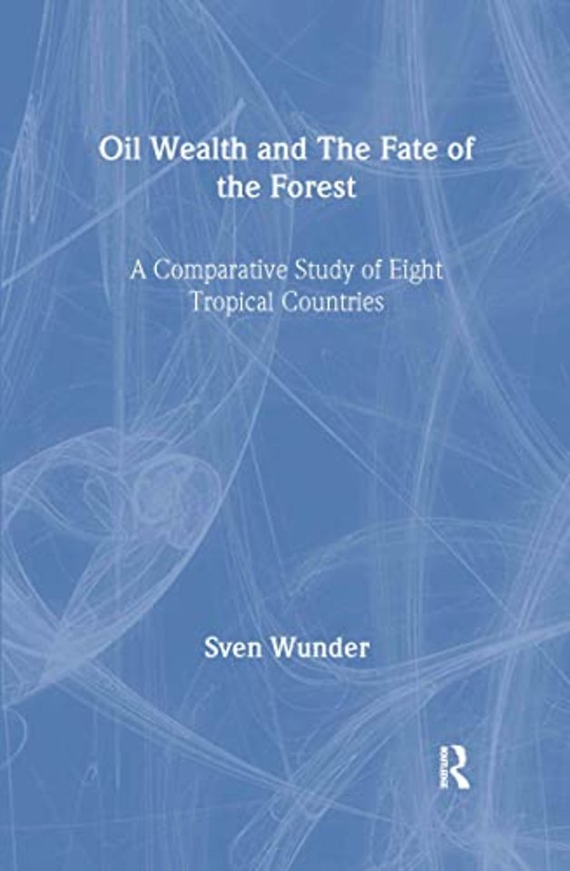 Oil Wealth and the Fate of the Forest