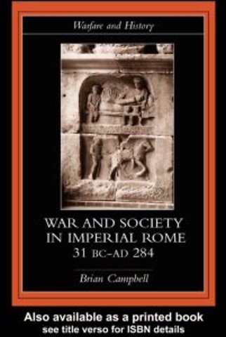 Warfare and Society in Imperial Rome, C. 31 BC-AD 280
