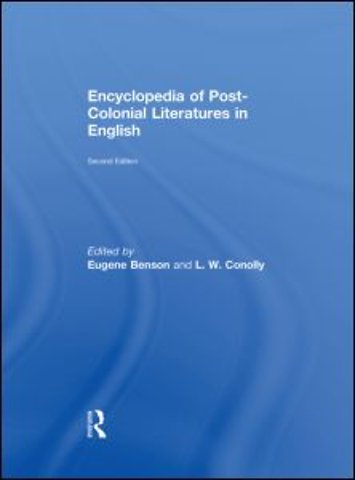 Encyclopedia of Post-Colonial Literatures in English