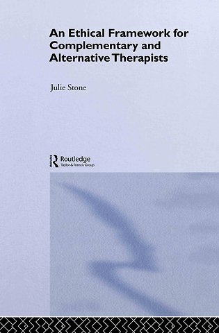 Ethical Framework for Complementary and Alternative Therapists