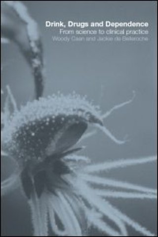 Drink, Drugs and Dependence