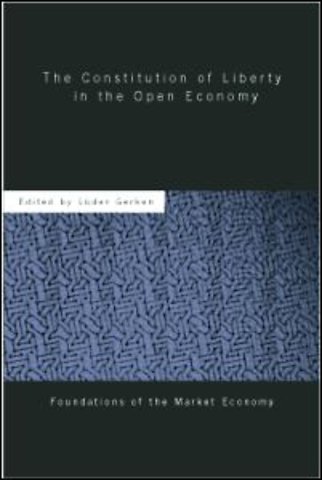 Constitution of Liberty in the Open Economy