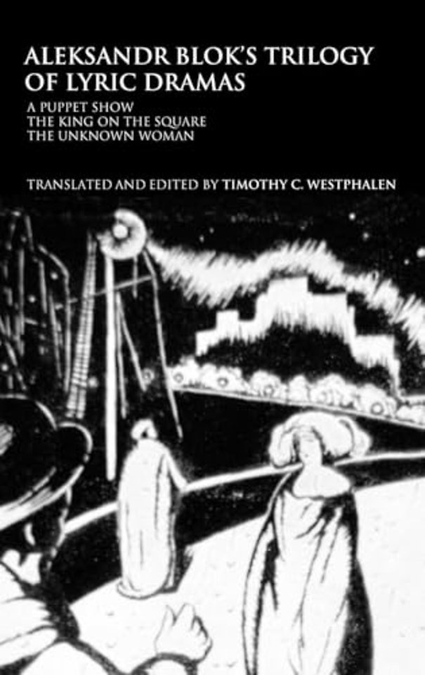 Aleksandr Blok's Trilogy of Lyric Dramas