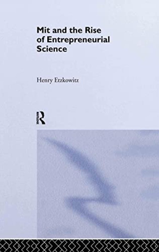 MIT and the Rise of Entrepreneurial Science