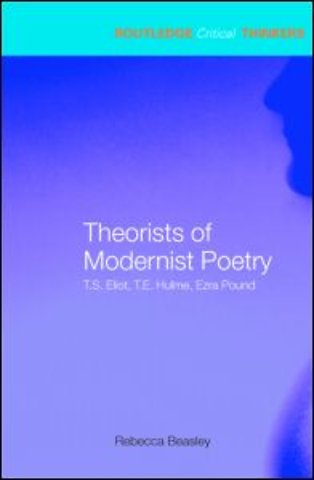 Theorists of Modernist Poetry