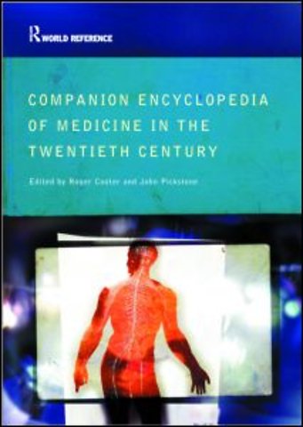 Companion to Medicine in the Twentieth Century