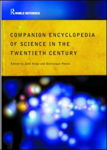 Companion Encyclopedia of Science in the Twentieth Century