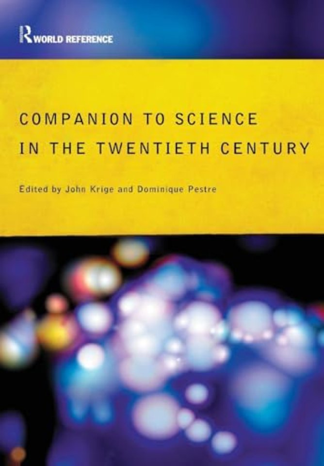 Companion Encyclopedia of Science in the Twentieth Century