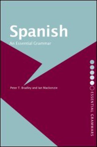Spanish: An Essential Grammar