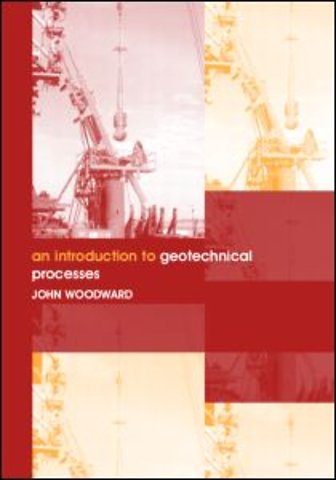 Introduction to Geotechnical Processes