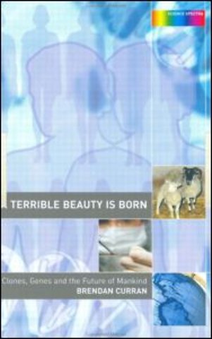 Terrible Beauty is Born