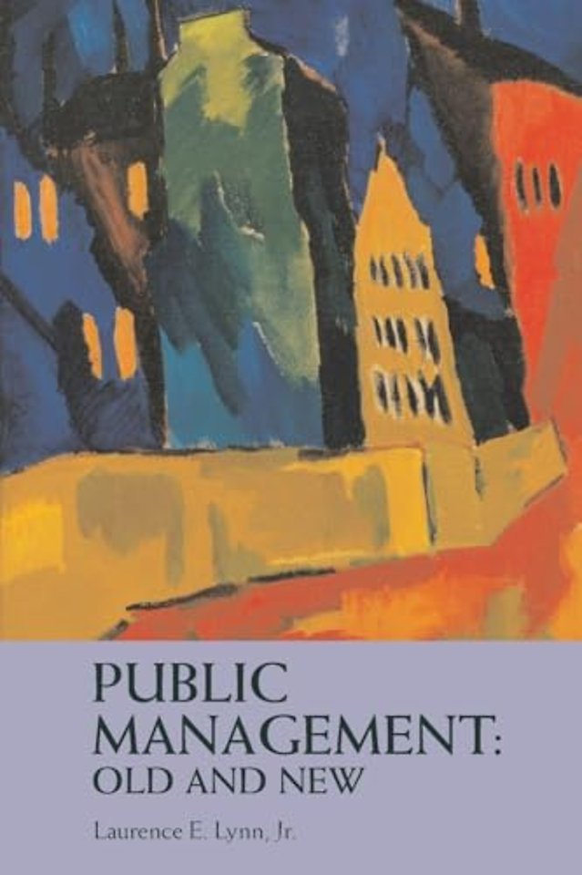 Public Management: Old and New