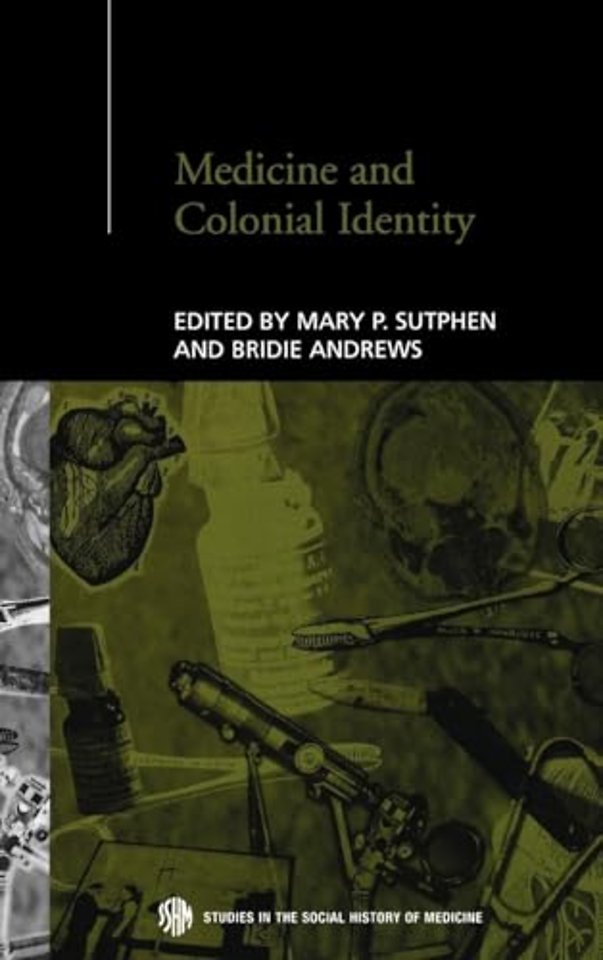 Medicine and Colonial Identity