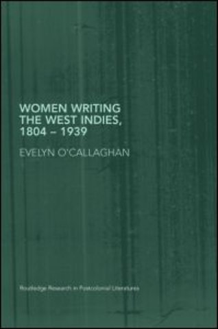 Women Writing the West Indies, 1804-1939