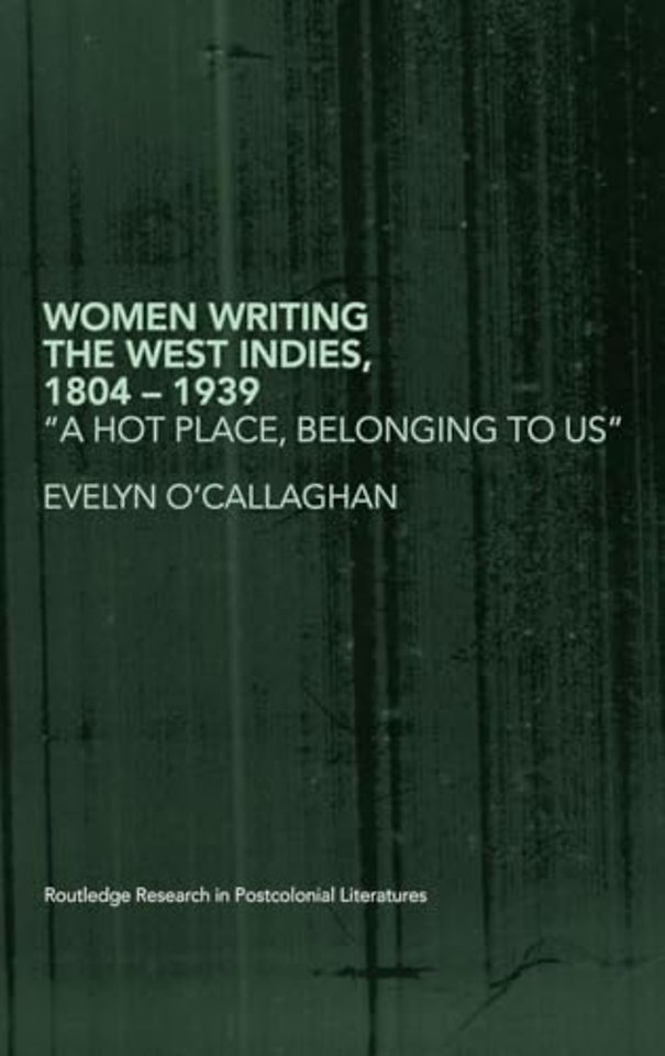 Women Writing the West Indies, 1804-1939