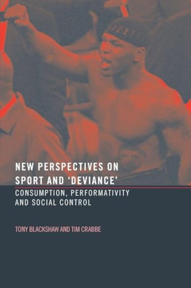 New Perspectives on Sport and 'Deviance'