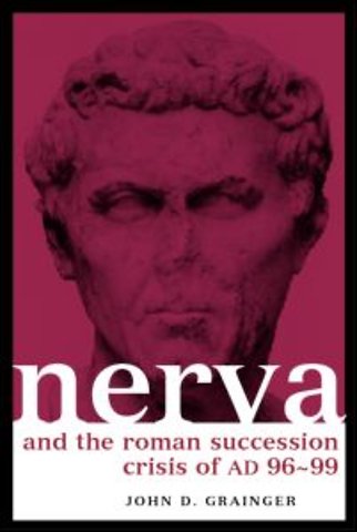 Nerva and the Roman Succession Crisis of AD 96-99