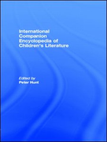 International Companion Encyclopedia of Children's Literature