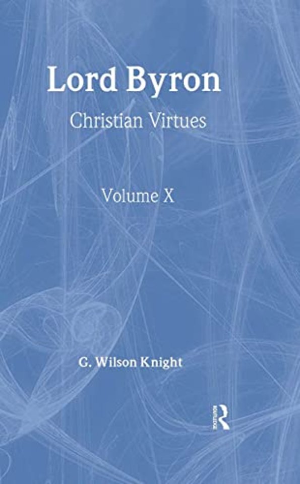 Lord Byron - Wilson Knight V1