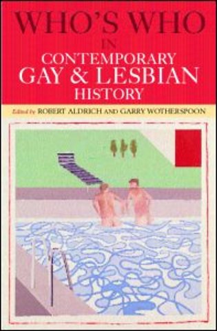 Who's Who in Contemporary Gay and Lesbian History