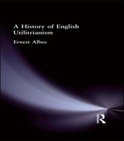 History of English Utilitarianism