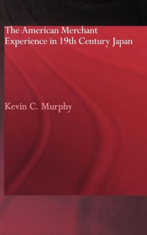 American Merchant Experience in Nineteenth Century Japan