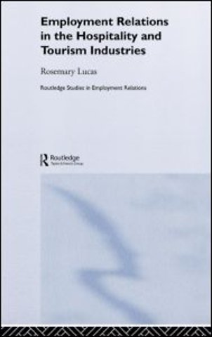 Employment Relations in the Hospitality and Tourism Industries