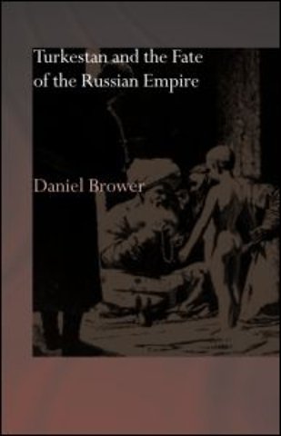 Turkestan and the Fate of the Russian Empire