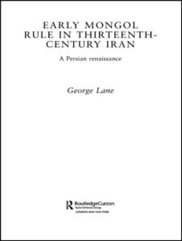 Early Mongol Rule in Thirteenth-Century Iran