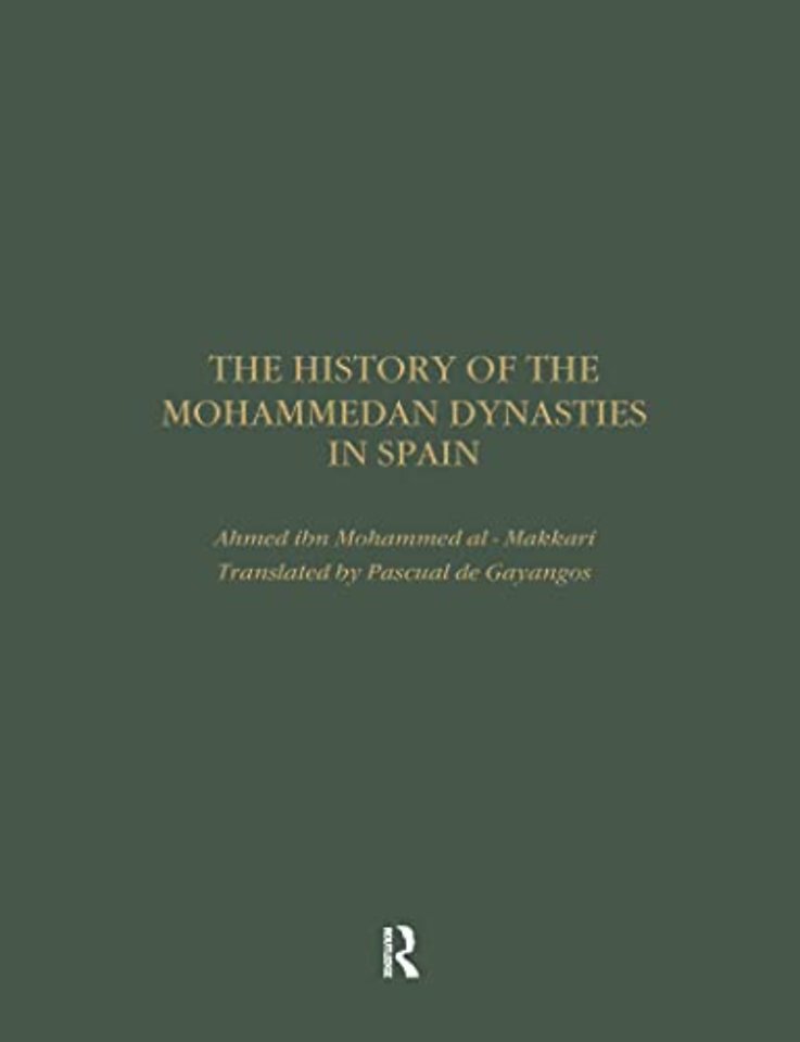 History of the Mohammedan Dynasties in Spain