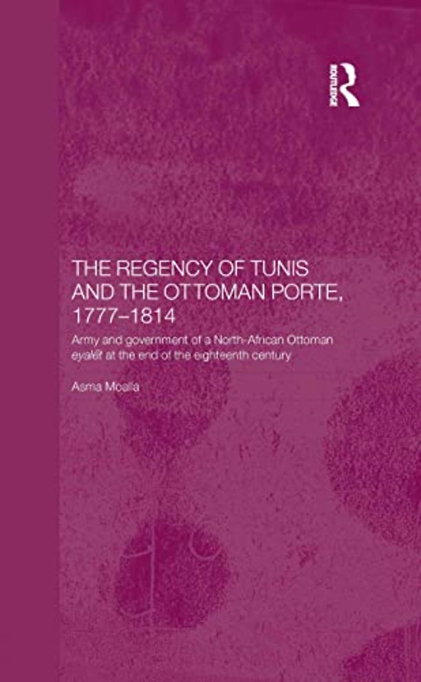 Regency of Tunis and the Ottoman Porte, 1777-1814