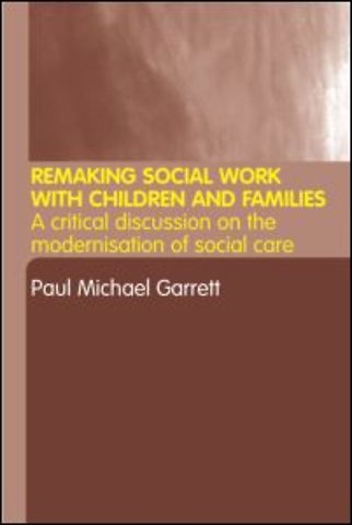 Remaking Social Work with Children and Families