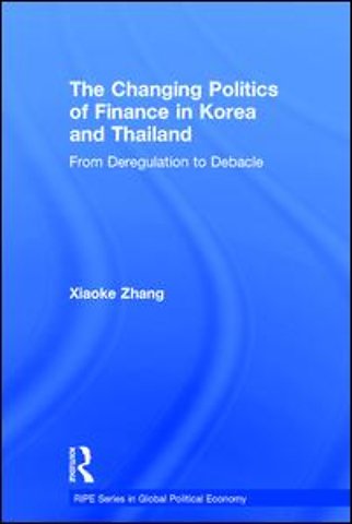 Changing Politics of Finance in Korea and Thailand