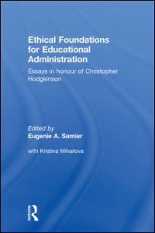 Ethical Foundations for Educational Administration