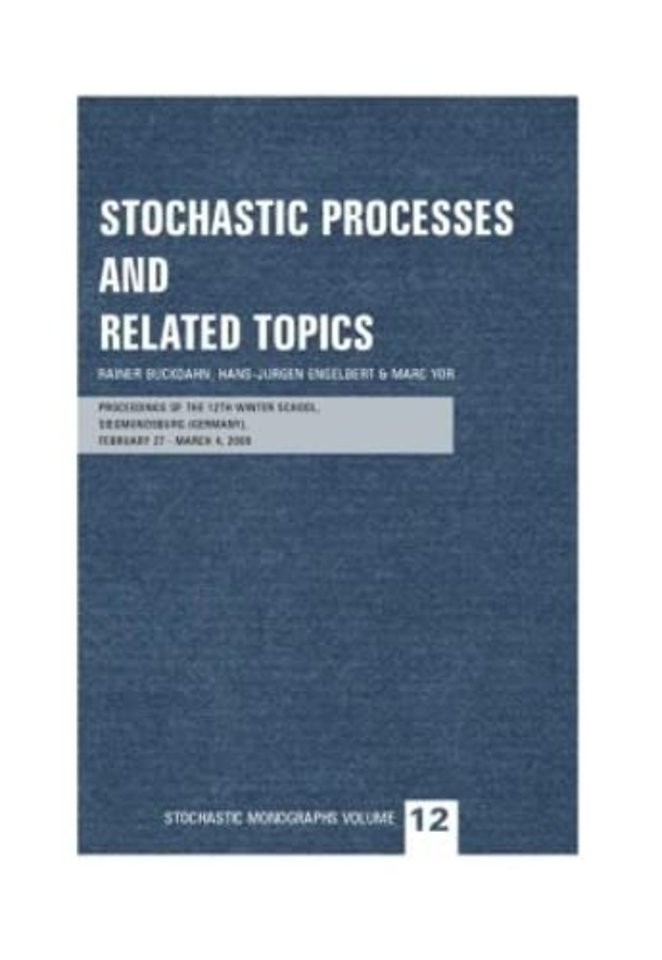 Stochastic Processes and Related Topics