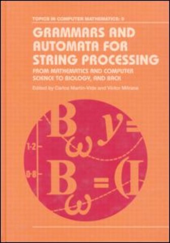 Grammars and Automata for String Processing