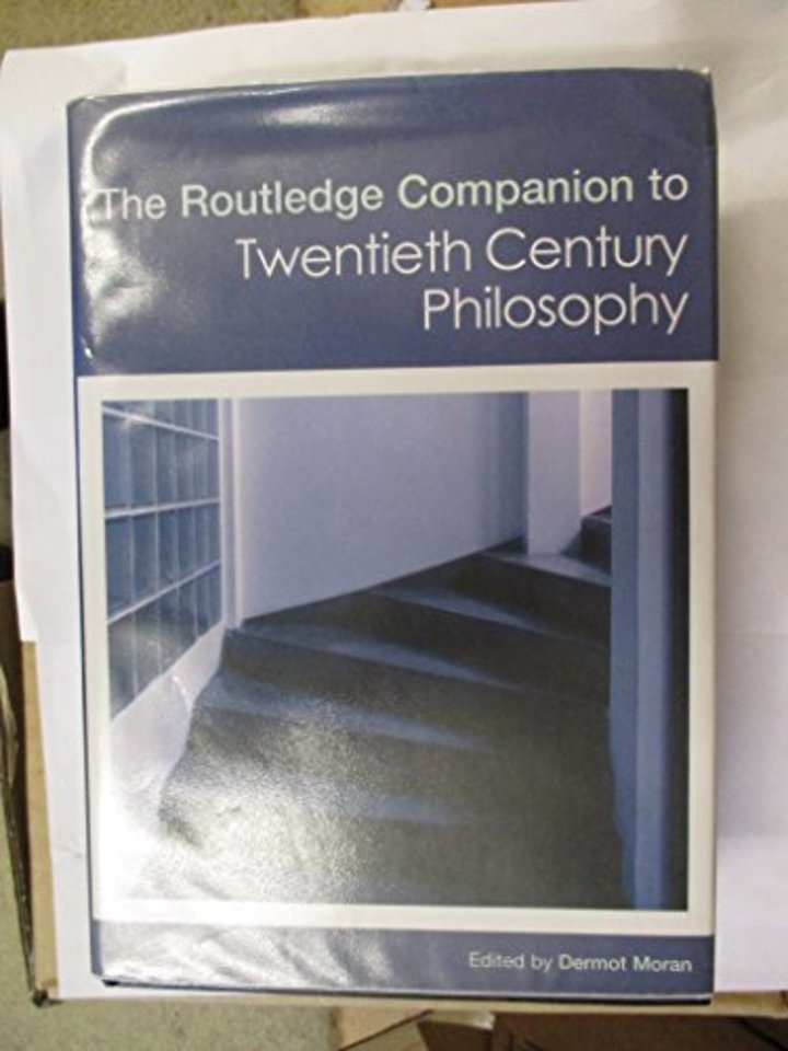 Routledge Companion to Twentieth Century Philosophy