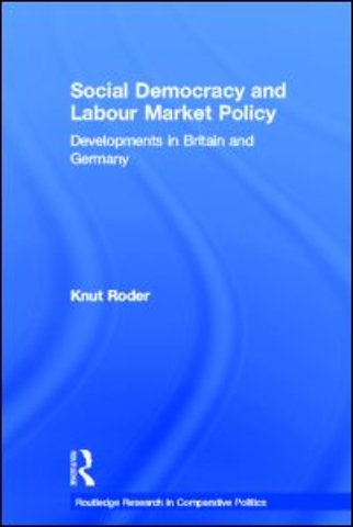 Social Democracy and Labour Market Policy
